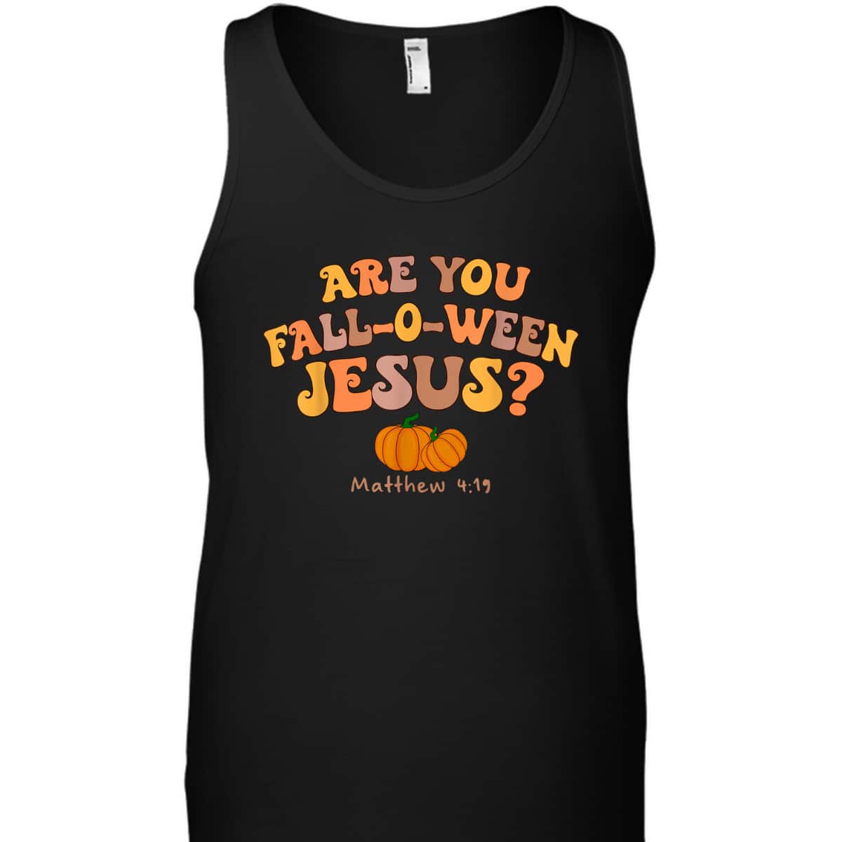 Are You Fall-o-ween Jesus Matthew Christian Faith Halloween T-Shirt Are You Fall-o-ween Jesus Matthew Christian Faith Halloween T-Shirt