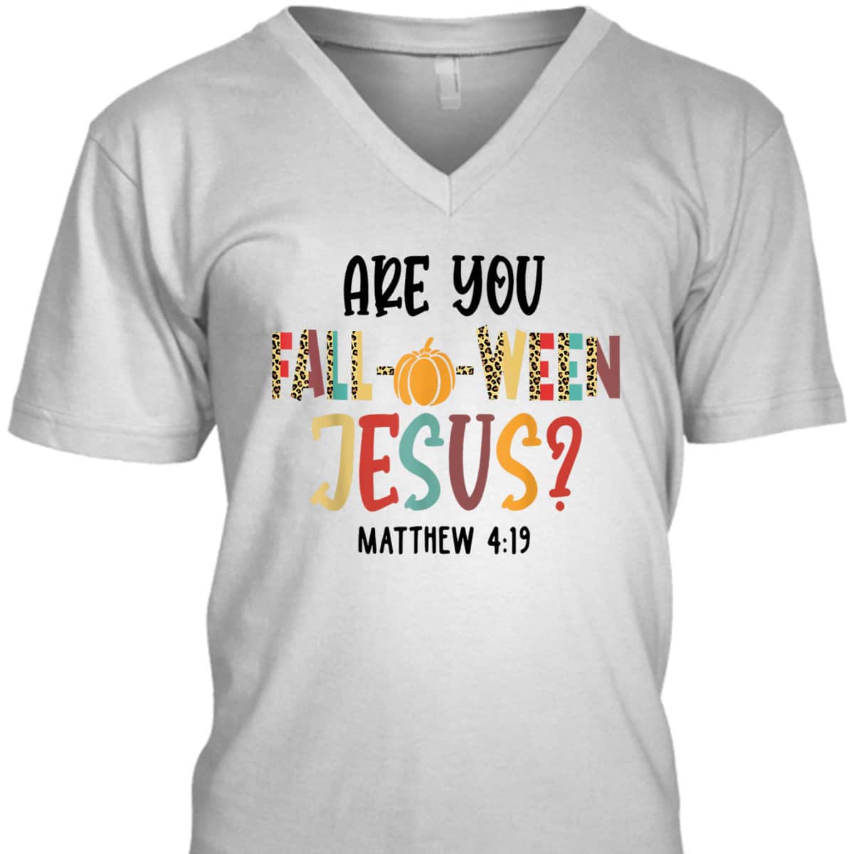 Are You Fall-O-Ween Jesus Funny Pumpkin Christian Halloween Bible Verse T-Shirt Are You Fall-O-Ween Jesus Funny Pumpkin Christian Halloween Bible Verse T-Shirt