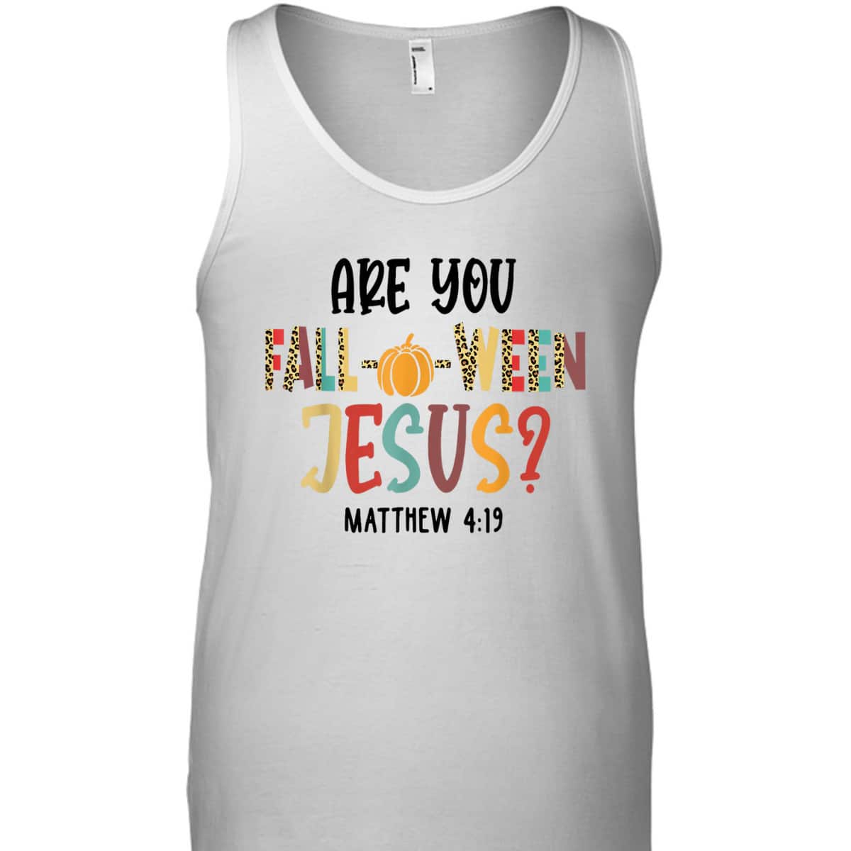 Are You Fall-O-Ween Jesus Funny Pumpkin Christian Halloween Bible Verse T-Shirt Are You Fall-O-Ween Jesus Funny Pumpkin Christian Halloween Bible Verse T-Shirt