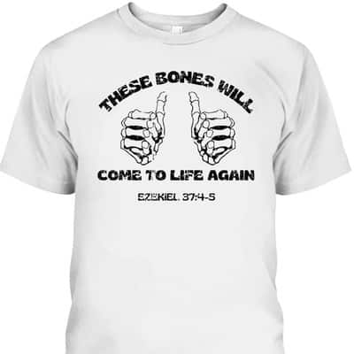 These Dry Bones Ezekiel Christian Halloween Skeleton Bible T-Shirt