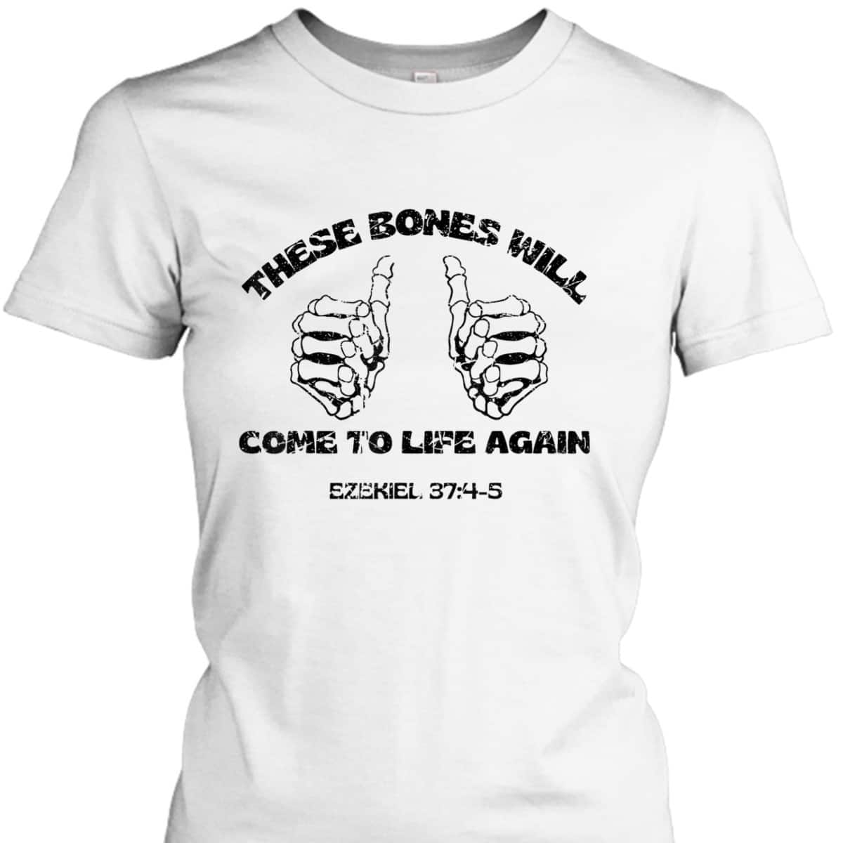 These Dry Bones Ezekiel Christian Halloween Skeleton Bible T-Shirt These Dry Bones Ezekiel Christian Halloween Skeleton Bible T-Shirt