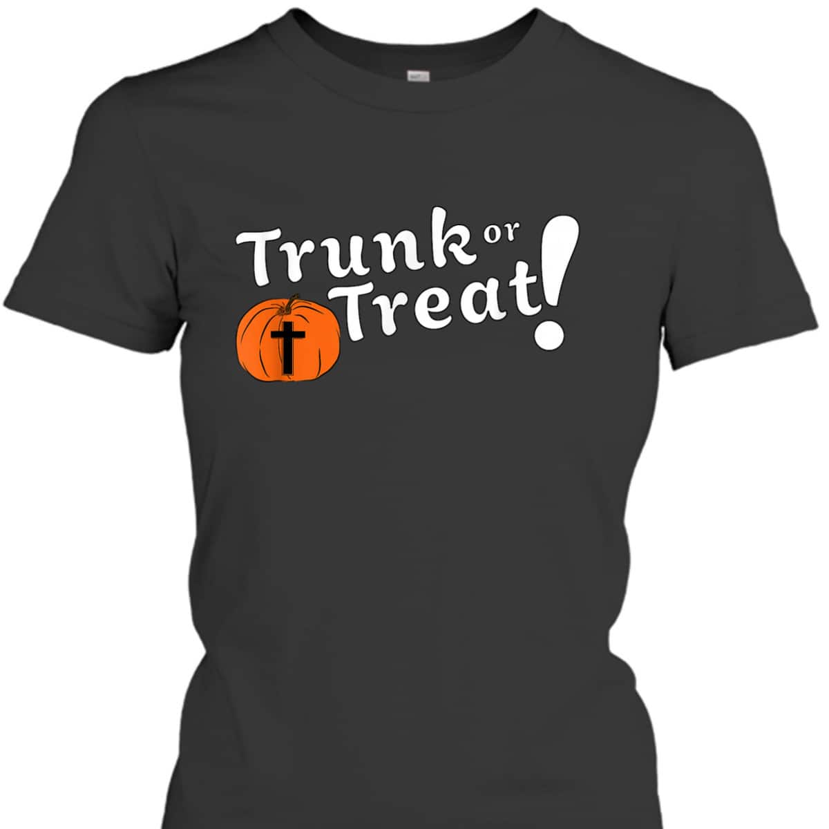 Trunk Or Treat Christian Halloween T-Shirt Trunk Or Treat Christian Halloween T-Shirt