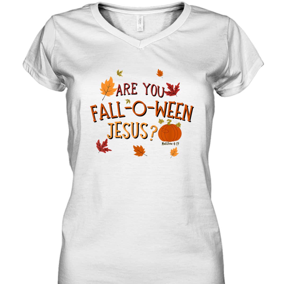 Are You Fall-O-Ween Jesus Christian Fall Halloween T-Shirt Are You Fall-O-Ween Jesus Christian Fall Halloween T-Shirt