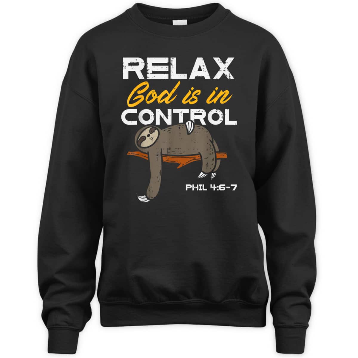 Sloth Relax God Is In Control Jesus Funny Christian T-Shirt Sloth Relax God Is In Control Jesus Funny Christian T-Shirt