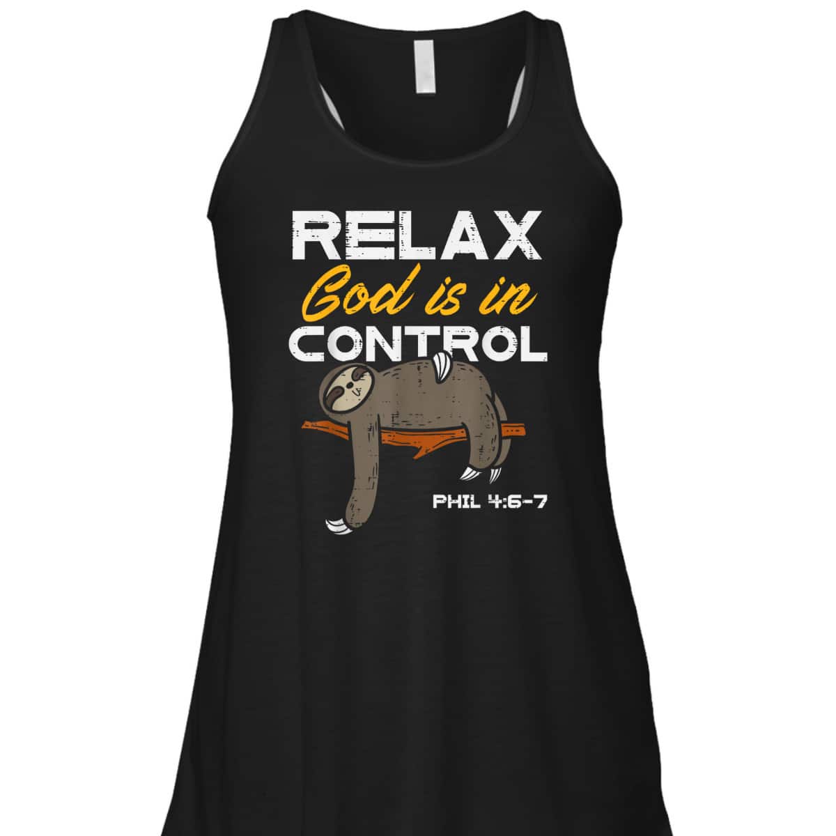 Sloth Relax God Is In Control Jesus Funny Christian T-Shirt Sloth Relax God Is In Control Jesus Funny Christian T-Shirt