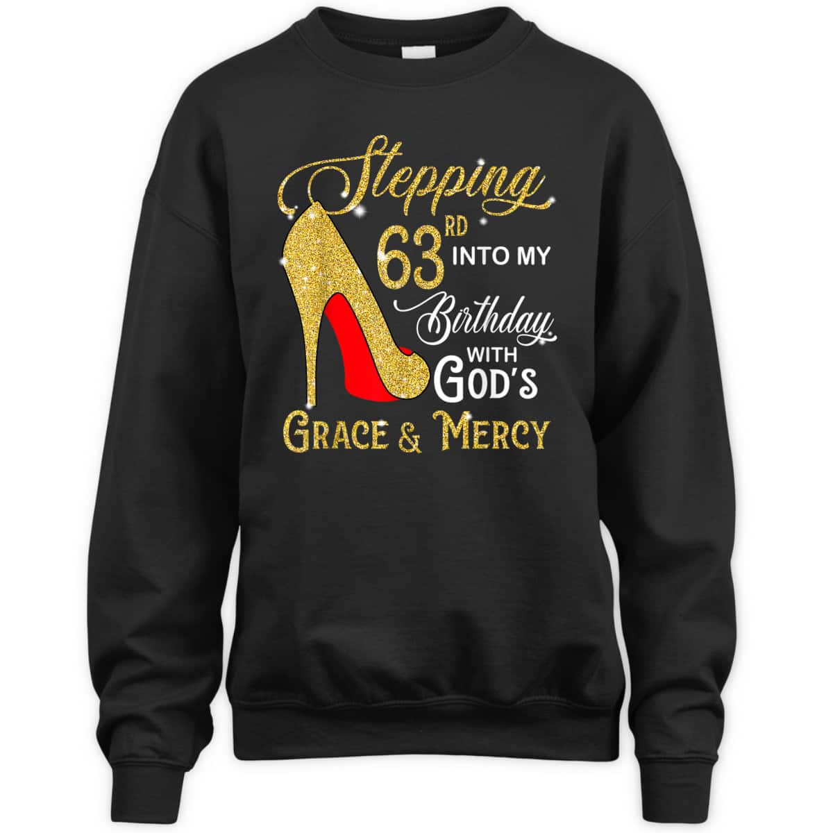 Stepping Into My 63rd Birthday With God's Grace And Mercy T-Shirt Stepping Into My 63rd Birthday With God's Grace And Mercy T-Shirt