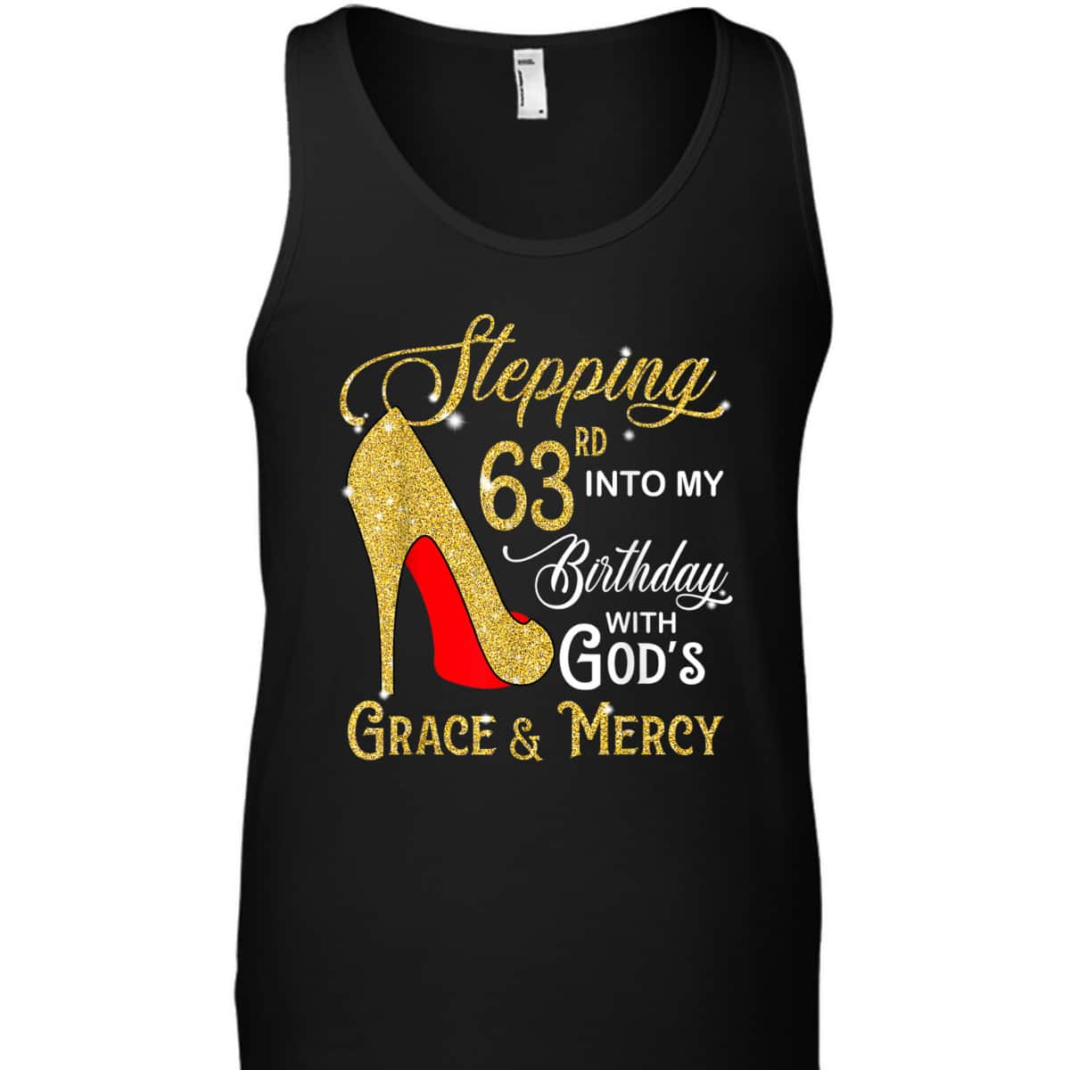 Stepping Into My 63rd Birthday With God's Grace And Mercy T-Shirt Stepping Into My 63rd Birthday With God's Grace And Mercy T-Shirt