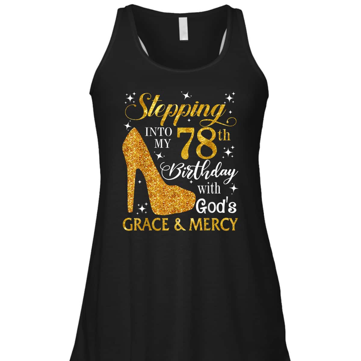 Stepping Into My 78th Birthday With God's Grace And Mercy T-Shirt Stepping Into My 78th Birthday With God's Grace And Mercy T-Shirt