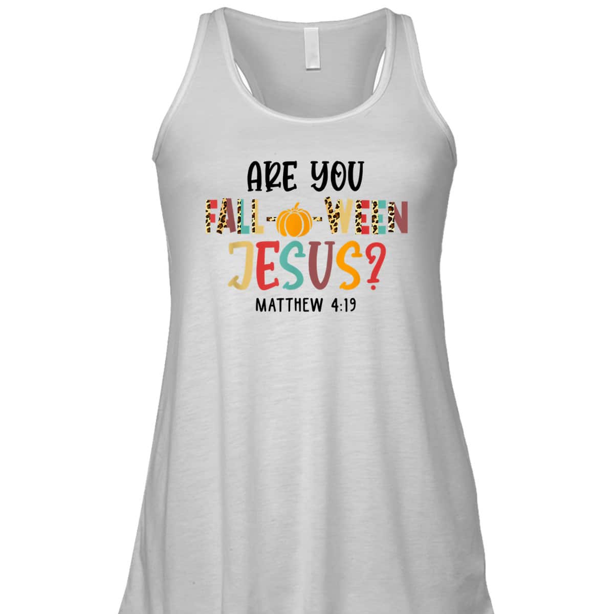 Christian Fall Halloween Are You Fall-o-ween Jesus Bible Verse Matthew 4:!9 T-Shirt Christian Fall Halloween Are You Fall-o-ween Jesus Bible Verse Matthew 4:!9 T-Shirt