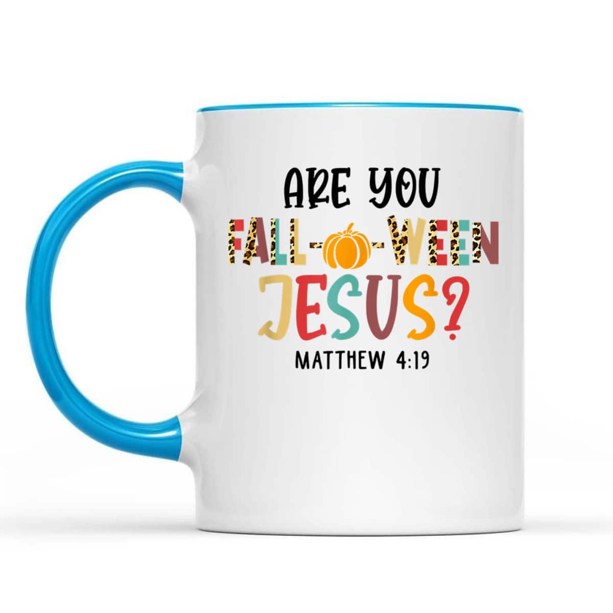 Christian Fall Halloween Are You Fall-o-ween Jesus Bible Verse Matthew 4:!9 T-Shirt Christian Fall Halloween Are You Fall-o-ween Jesus Bible Verse Matthew 4:!9 T-Shirt