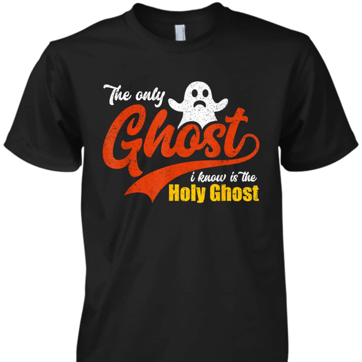 Christian Halloween The Only Ghost I Know Is The Holy Ghost T-Shirt Christian Halloween The Only Ghost I Know Is The Holy Ghost T-Shirt