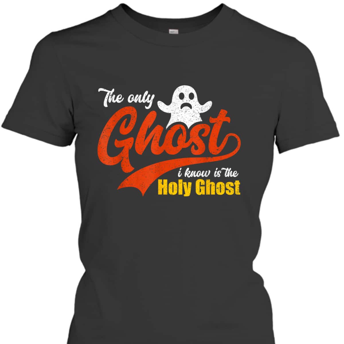 Christian Halloween The Only Ghost I Know Is The Holy Ghost T-Shirt Christian Halloween The Only Ghost I Know Is The Holy Ghost T-Shirt