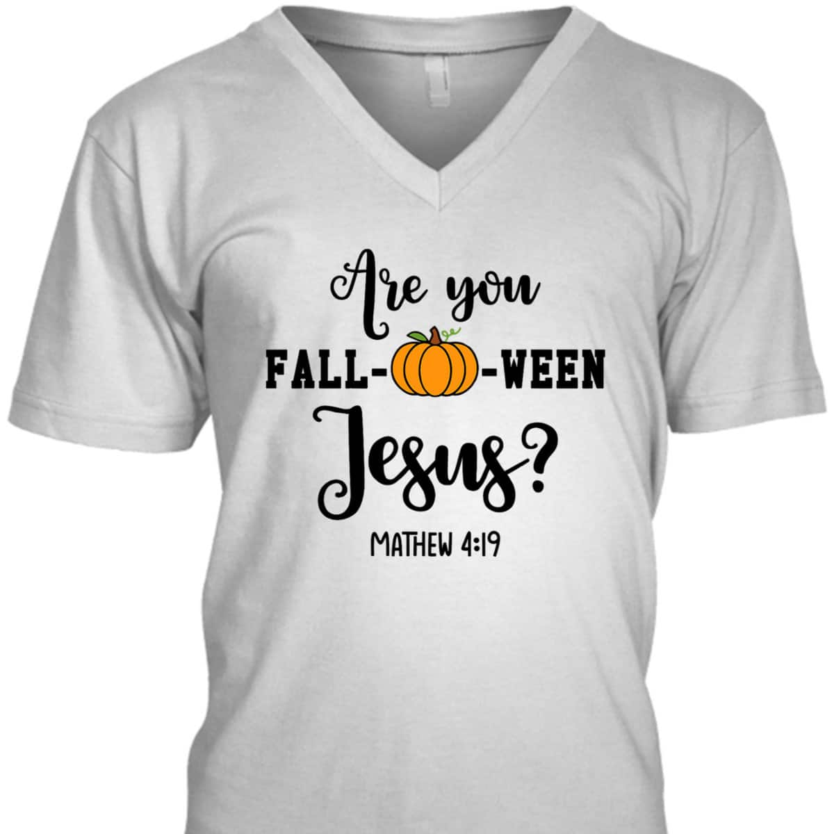 Are You Fall-O-Ween Jesus Halloween Christian Pumpkin T-Shirt For Friend Are You Fall-O-Ween Jesus Halloween Christian Pumpkin T-Shirt For Friend