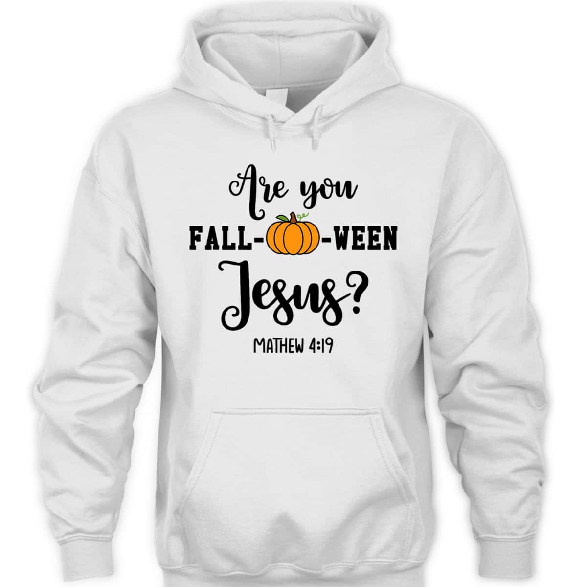 Are You Fall-O-Ween Jesus Halloween Christian Pumpkin T-Shirt For Friend Are You Fall-O-Ween Jesus Halloween Christian Pumpkin T-Shirt For Friend