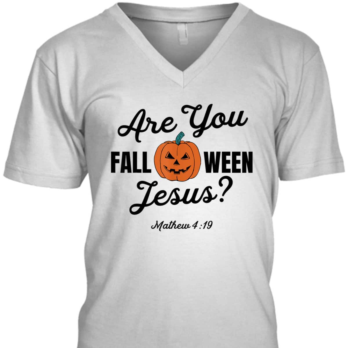 Halloween Are You Fall-O-Ween Jesus Matthew Christian Faith Pumpkin T-Shirt Halloween Are You Fall-O-Ween Jesus Matthew Christian Faith Pumpkin T-Shirt