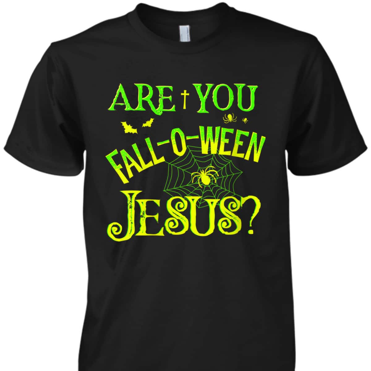 Christian Halloween Are You Fall-o-ween Jesus T-Shirt Christian Halloween Are You Fall-o-ween Jesus T-Shirt