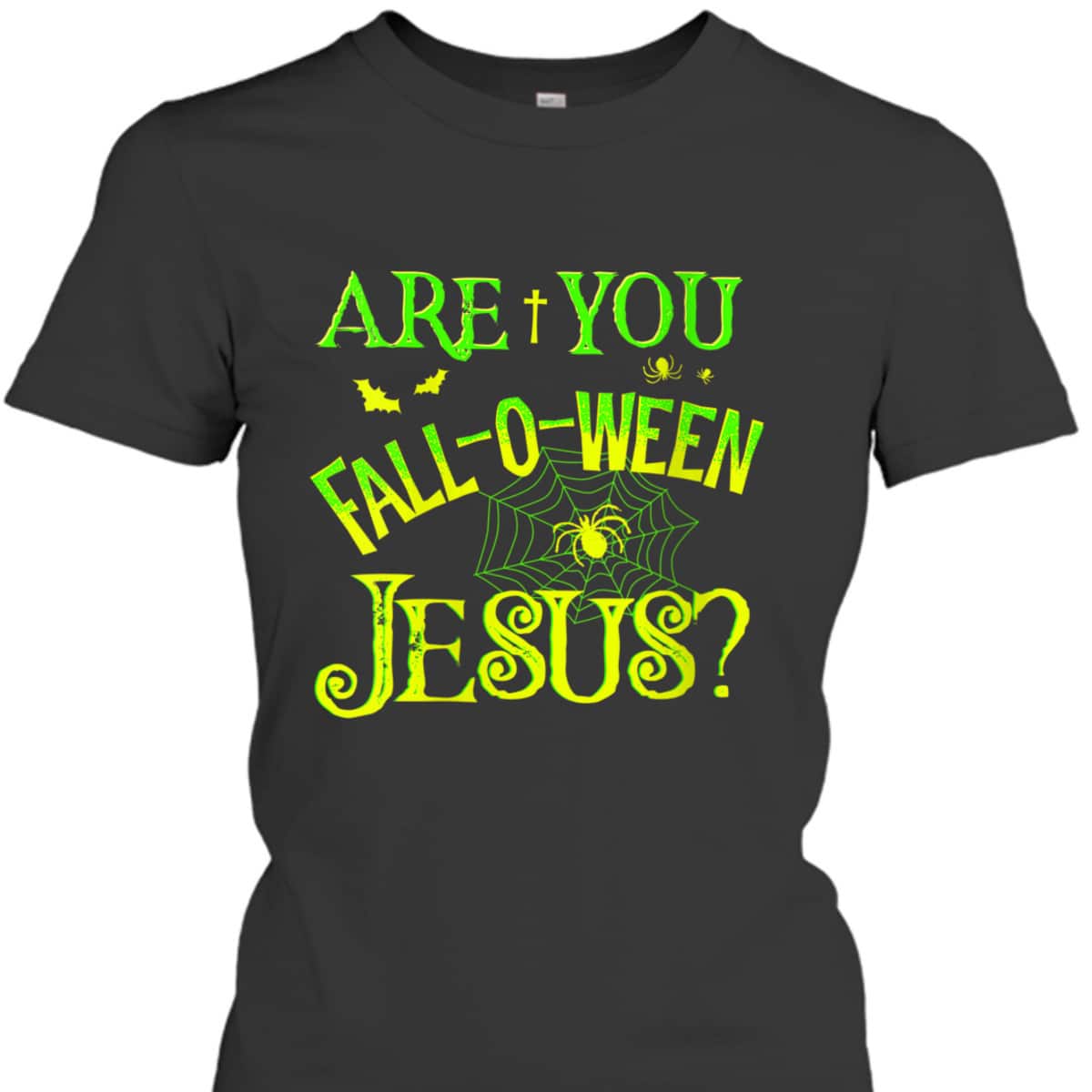 Christian Halloween Are You Fall-o-ween Jesus T-Shirt Christian Halloween Are You Fall-o-ween Jesus T-Shirt
