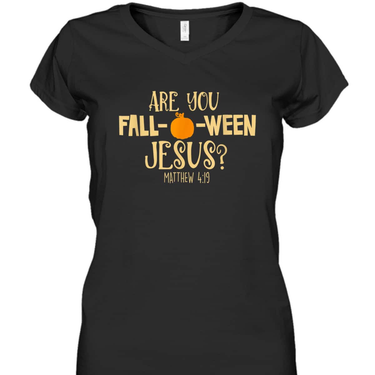 Halloween Are You Fall-o-ween Jesus Matthew Bible Verse Christian Faith T-Shirt Halloween Are You Fall-o-ween Jesus Matthew Bible Verse Christian Faith T-Shirt