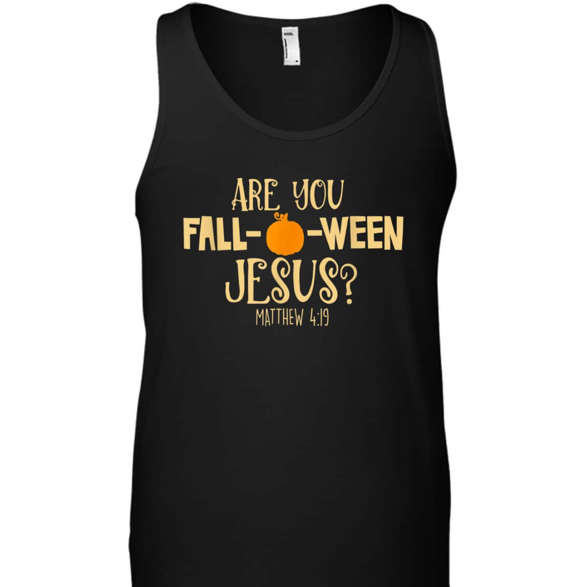 Halloween Are You Fall-o-ween Jesus Matthew Bible Verse Christian Faith T-Shirt Halloween Are You Fall-o-ween Jesus Matthew Bible Verse Christian Faith T-Shirt