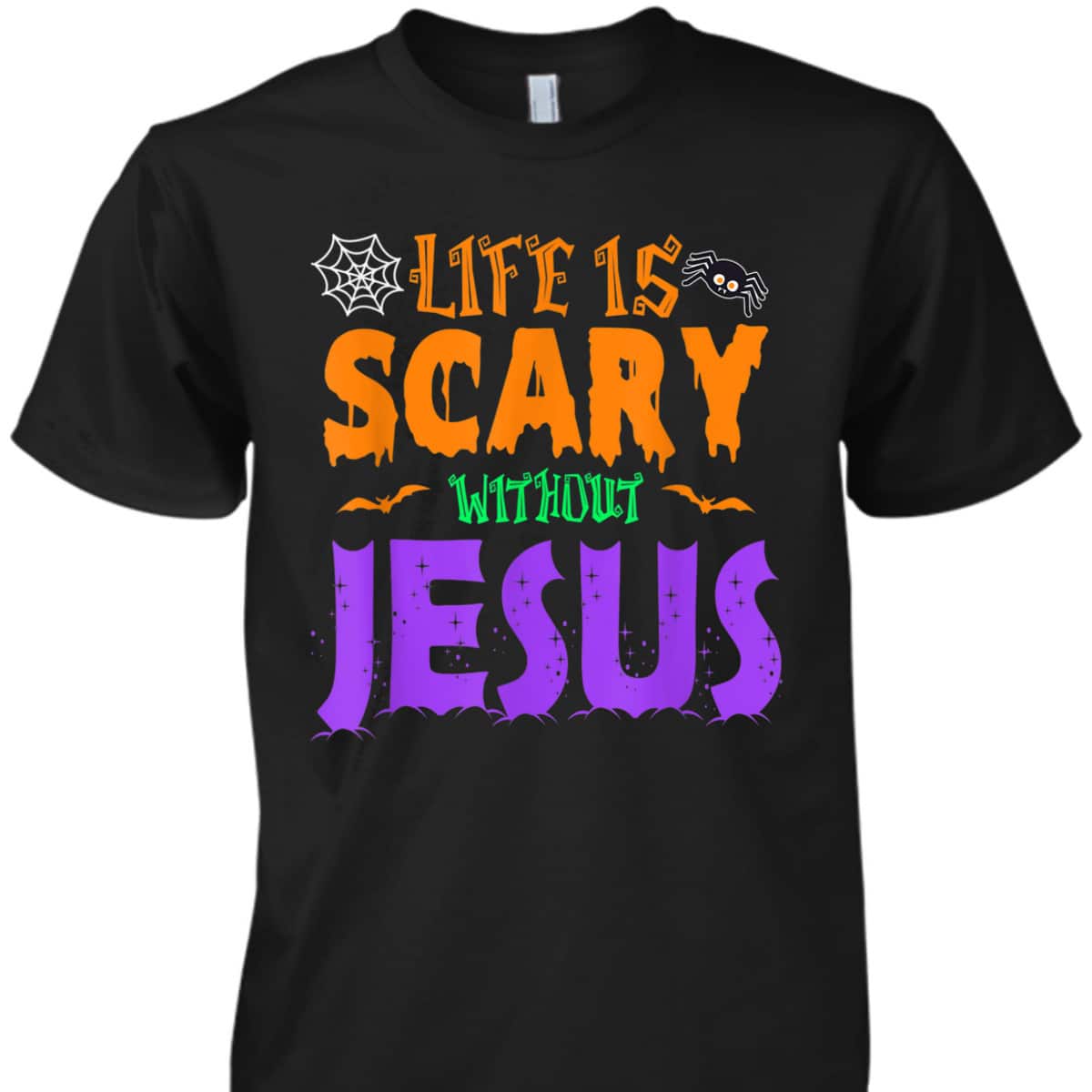 Life Without Jesus Is Scary Christian Halloween Fall T-Shirt Life Without Jesus Is Scary Christian Halloween Fall T-Shirt