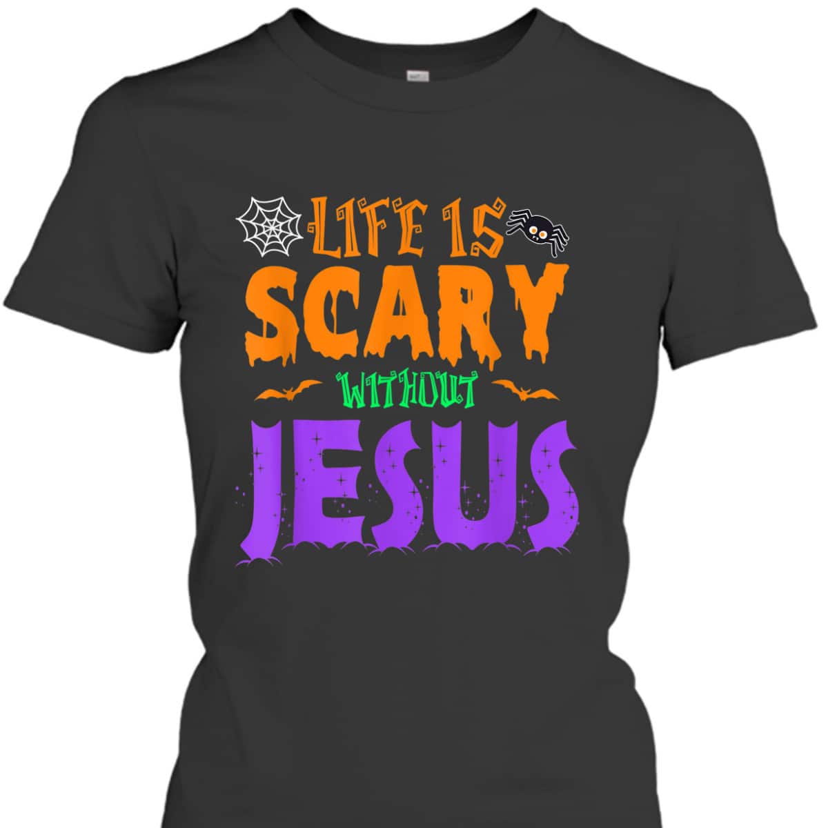 Life Without Jesus Is Scary Christian Halloween Fall T-Shirt Life Without Jesus Is Scary Christian Halloween Fall T-Shirt