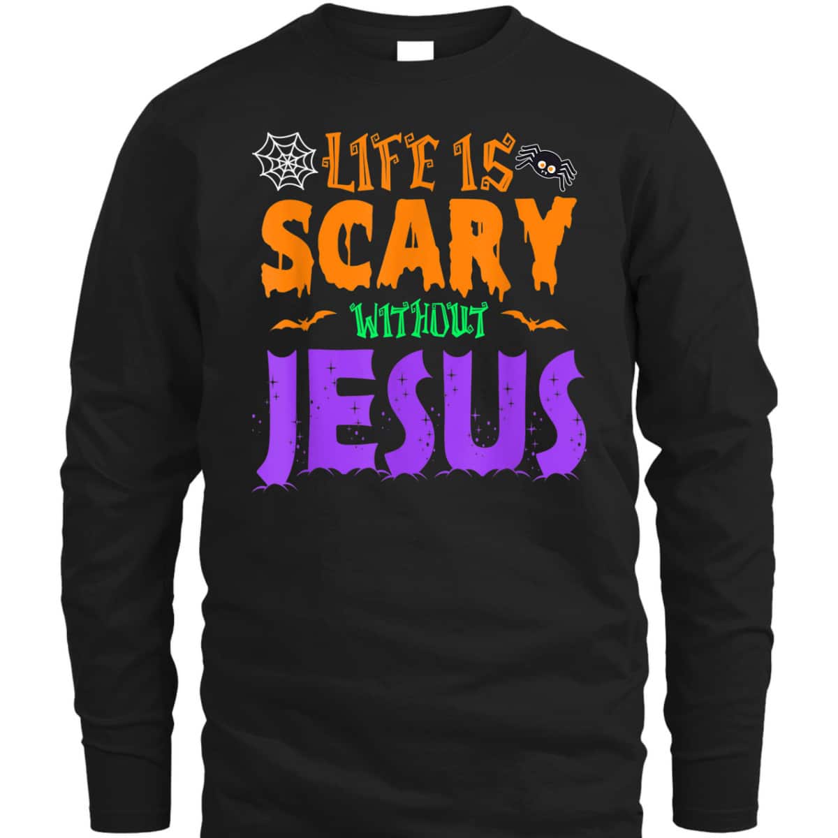 Life Without Jesus Is Scary Christian Halloween Fall T-Shirt Life Without Jesus Is Scary Christian Halloween Fall T-Shirt