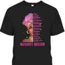 August Queen Christian Bible Verse You Are T-Shirt August Queen Christian Bible Verse You Are T-Shirt