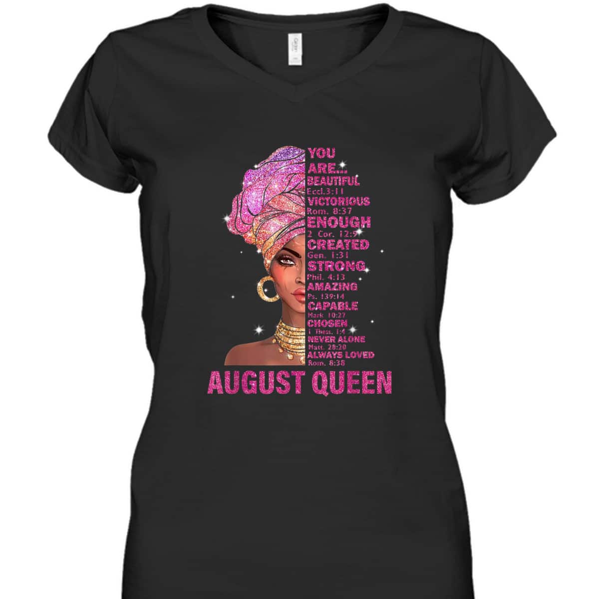 August Queen Christian Bible Verse You Are T-Shirt