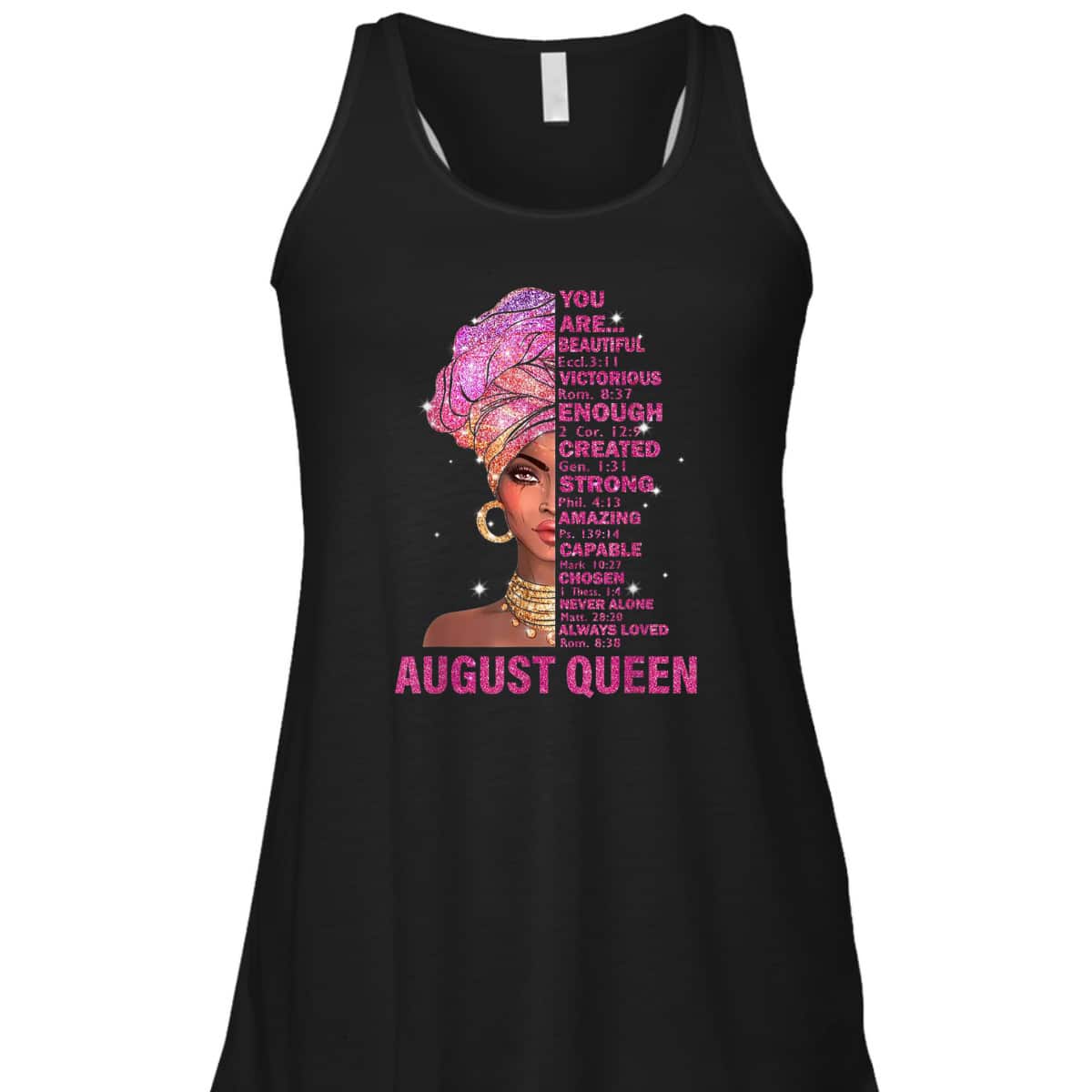 August Queen Christian Bible Verse You Are T-Shirt