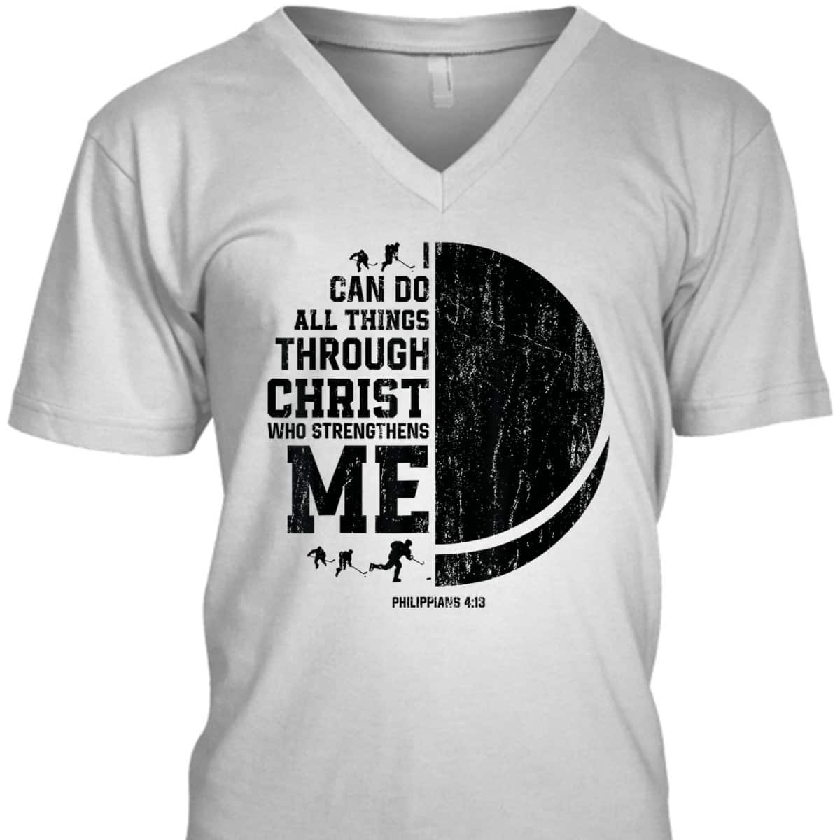 I Can Do All Things Through Christ Who Strengthens Me Bible Verse Religious Christian Ice Hockey T-Shirt