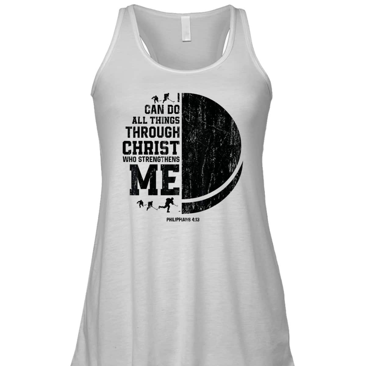 I Can Do All Things Through Christ Who Strengthens Me Bible Verse Religious Christian Ice Hockey T-Shirt