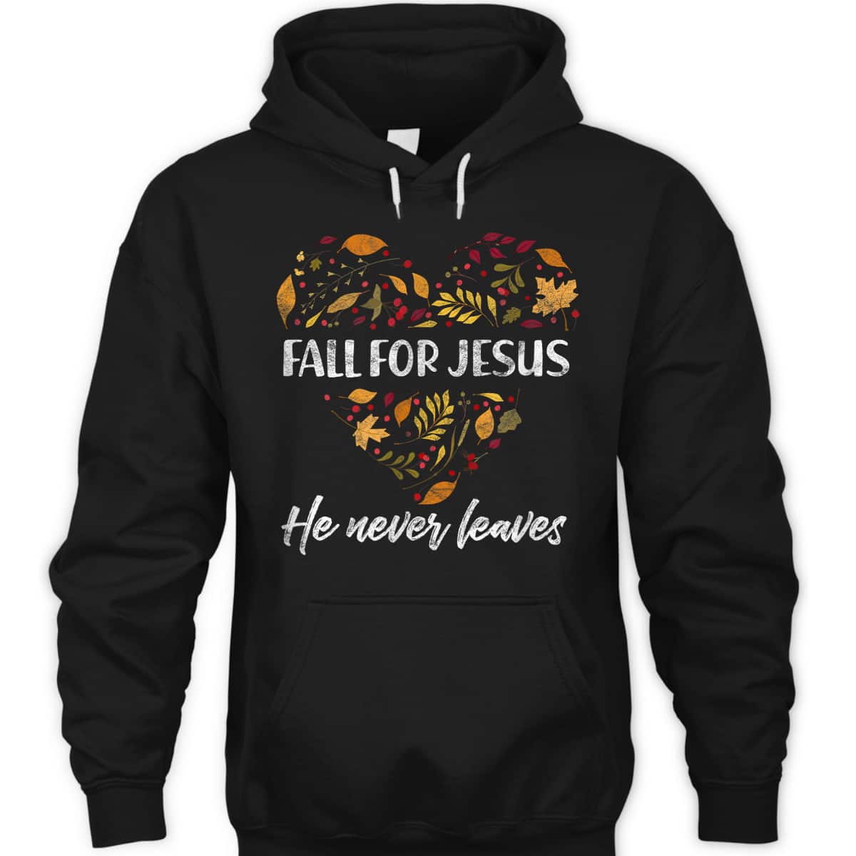 Christian T-Shirt Fall For Jesus He Never Leaves Autumn Religious Thanksgiving Halloween Christian T-Shirt Fall For Jesus He Never Leaves Autumn Religious Thanksgiving Halloween
