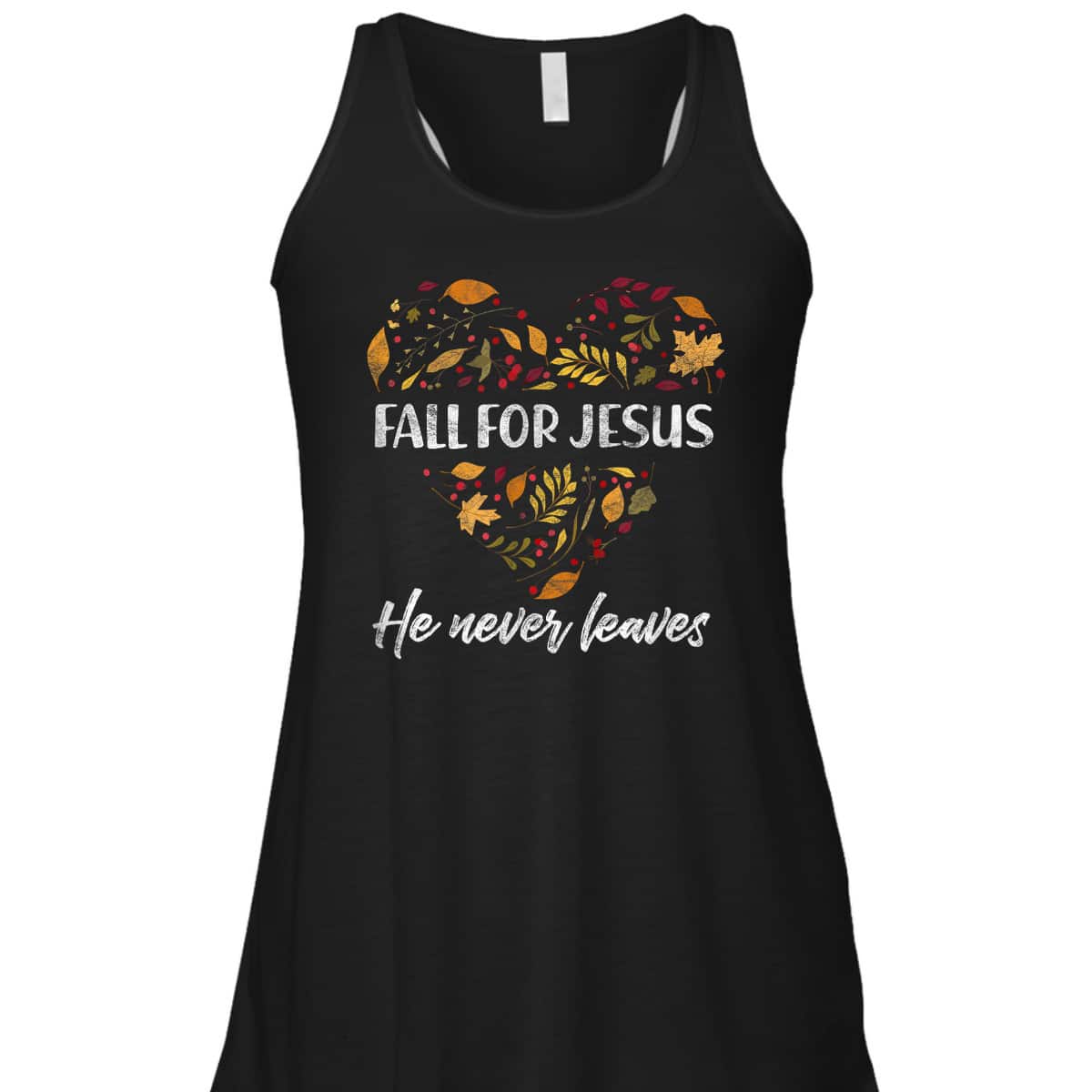Christian T-Shirt Fall For Jesus He Never Leaves Autumn Religious Thanksgiving Halloween Christian T-Shirt Fall For Jesus He Never Leaves Autumn Religious Thanksgiving Halloween