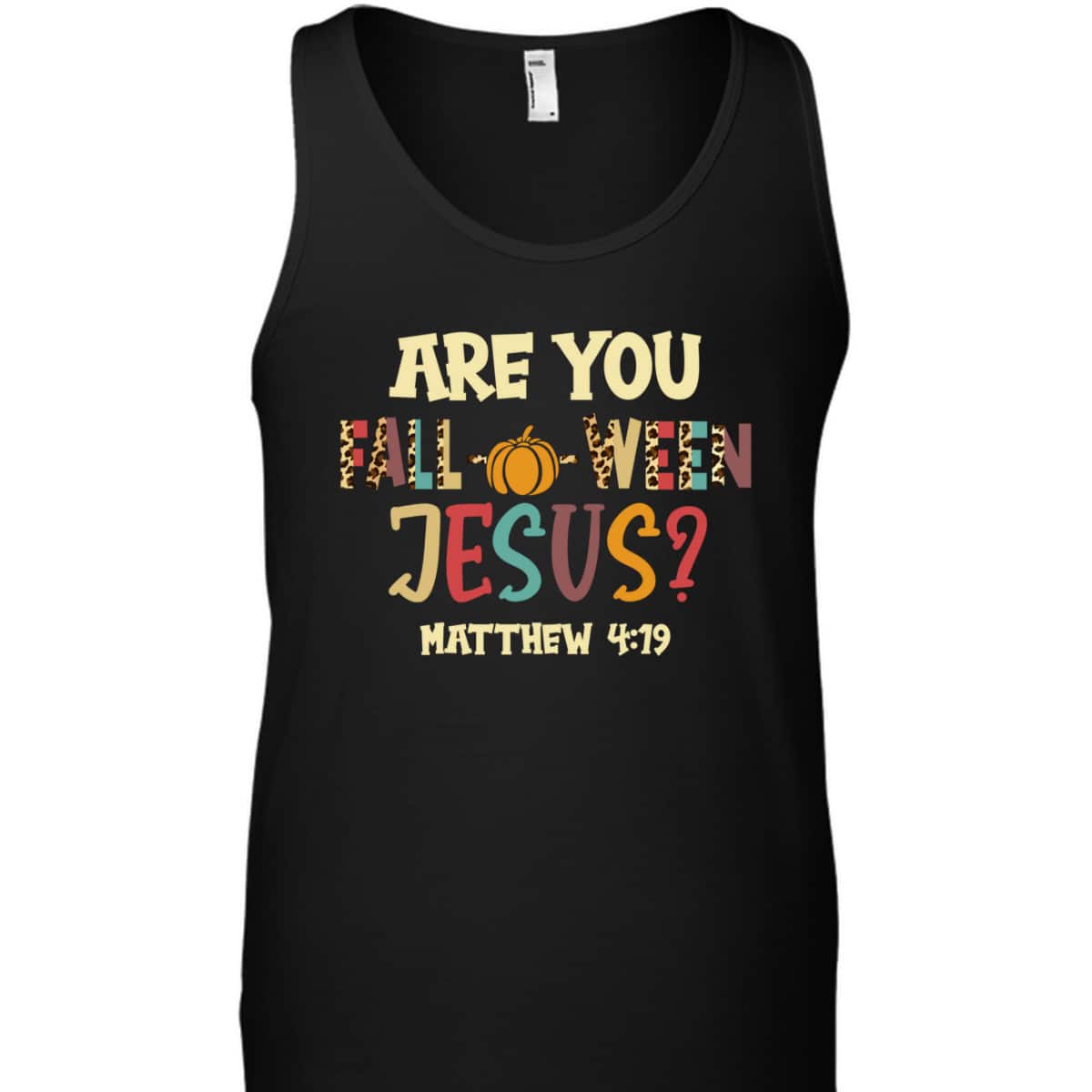 Happy Halloween Are You Fall-o-ween Jesus Matthew Christian T-Shirt Happy Halloween Are You Fall-o-ween Jesus Matthew Christian T-Shirt