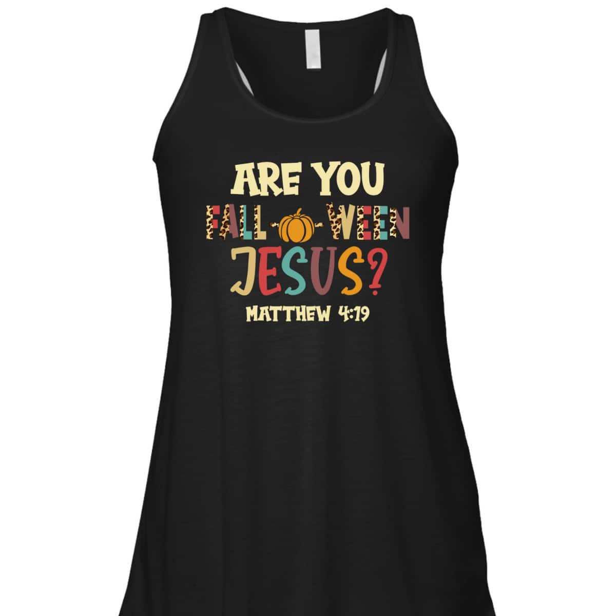 Happy Halloween Are You Fall-o-ween Jesus Matthew Christian T-Shirt Happy Halloween Are You Fall-o-ween Jesus Matthew Christian T-Shirt