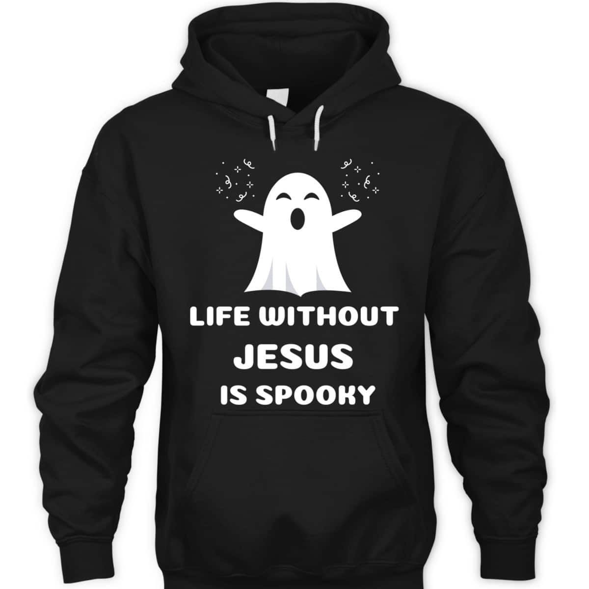Life Without Jesus Is Spooky Christian Halloween T-Shirt Life Without Jesus Is Spooky Christian Halloween T-Shirt