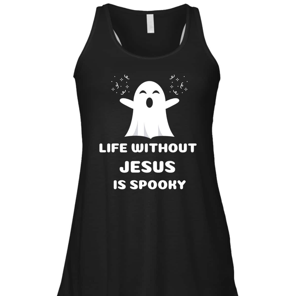 Life Without Jesus Is Spooky Christian Halloween T-Shirt Life Without Jesus Is Spooky Christian Halloween T-Shirt