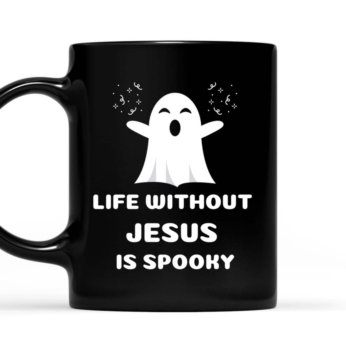 Life Without Jesus Is Spooky Christian Halloween T-Shirt Life Without Jesus Is Spooky Christian Halloween T-Shirt
