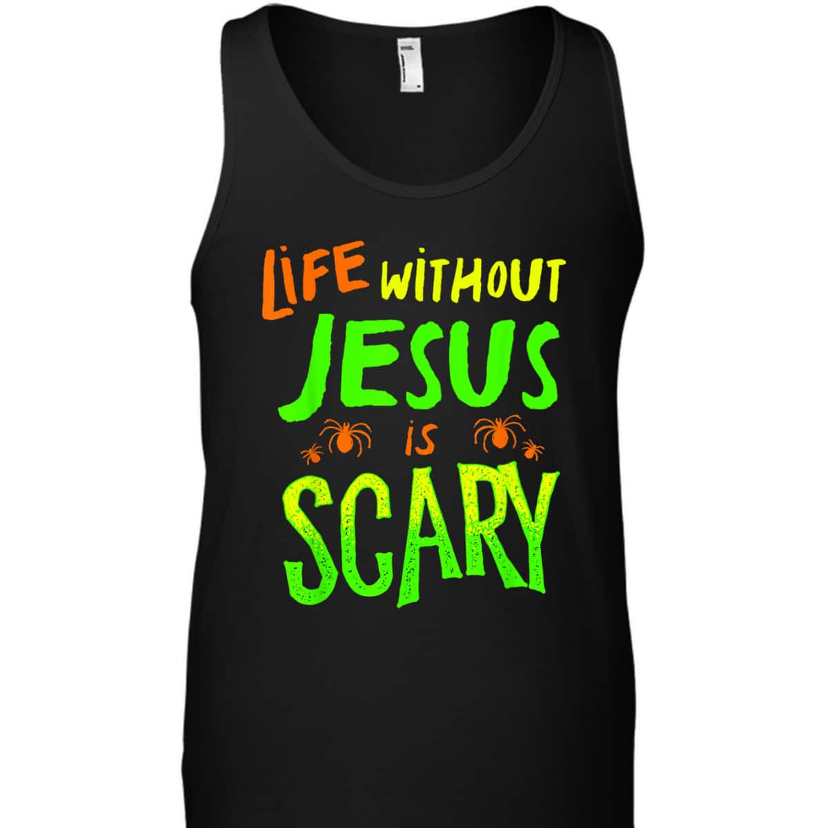 Christian Halloween T-Shirt Life Without Jesus Is Scary Fall Christian Halloween T-Shirt Life Without Jesus Is Scary Fall