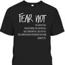 Fear Not Bible Verse Isaiah 41:10 For Christian T-Shirt