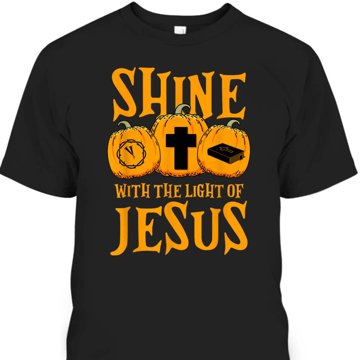 Shine With The Light Of Jesus Halloween Christian T-Shirt Shine With The Light Of Jesus Halloween Christian T-Shirt