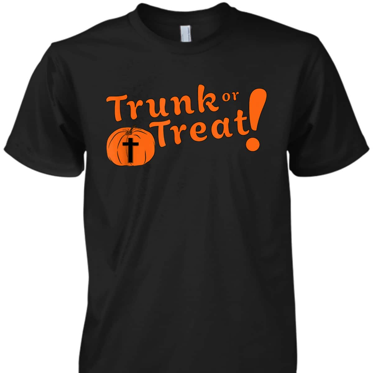 Trunk Or Treat Cute Christian Halloween T-Shirt