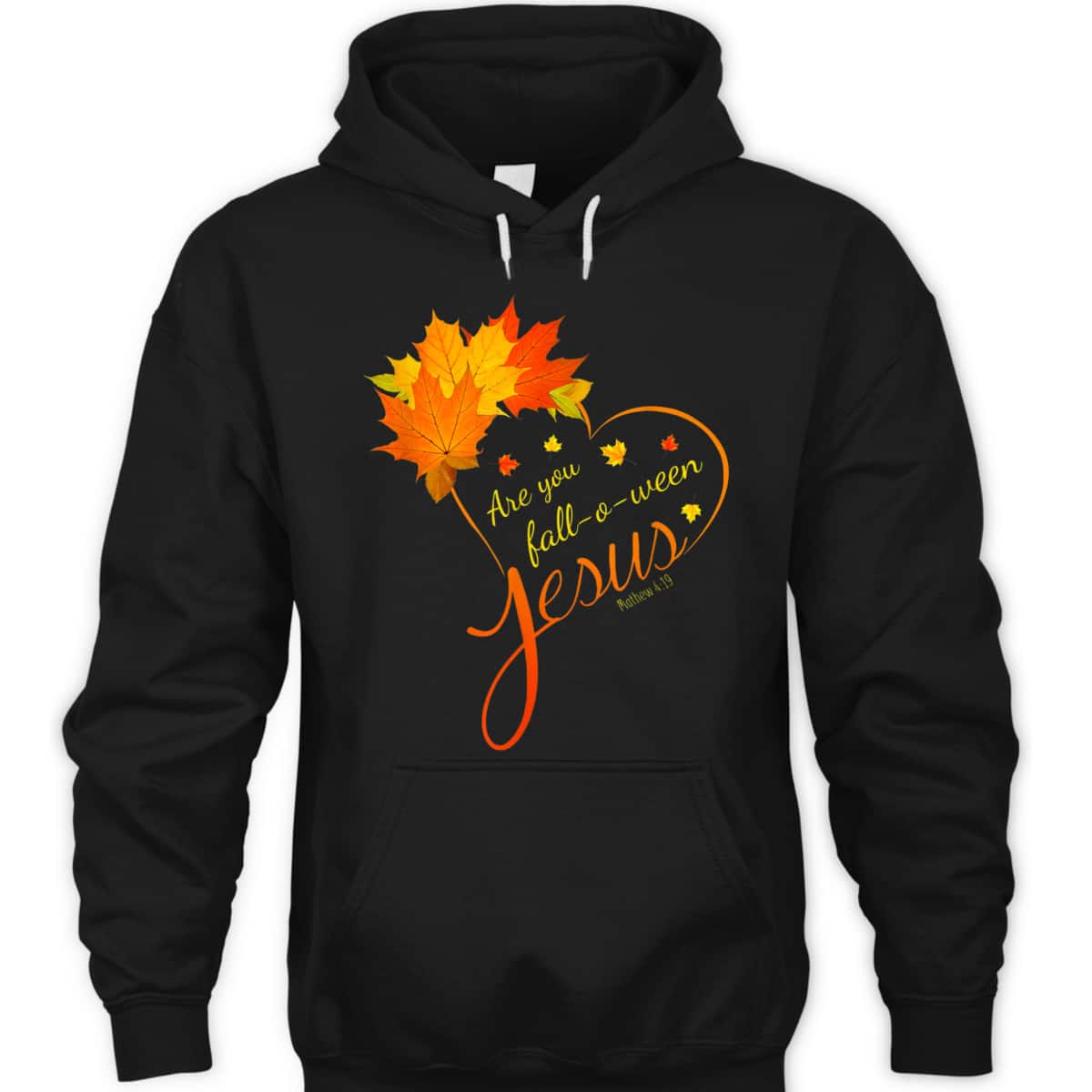 Are You Fall-o-ween Jesus Christian Halloween Bible Verse T-Shirt