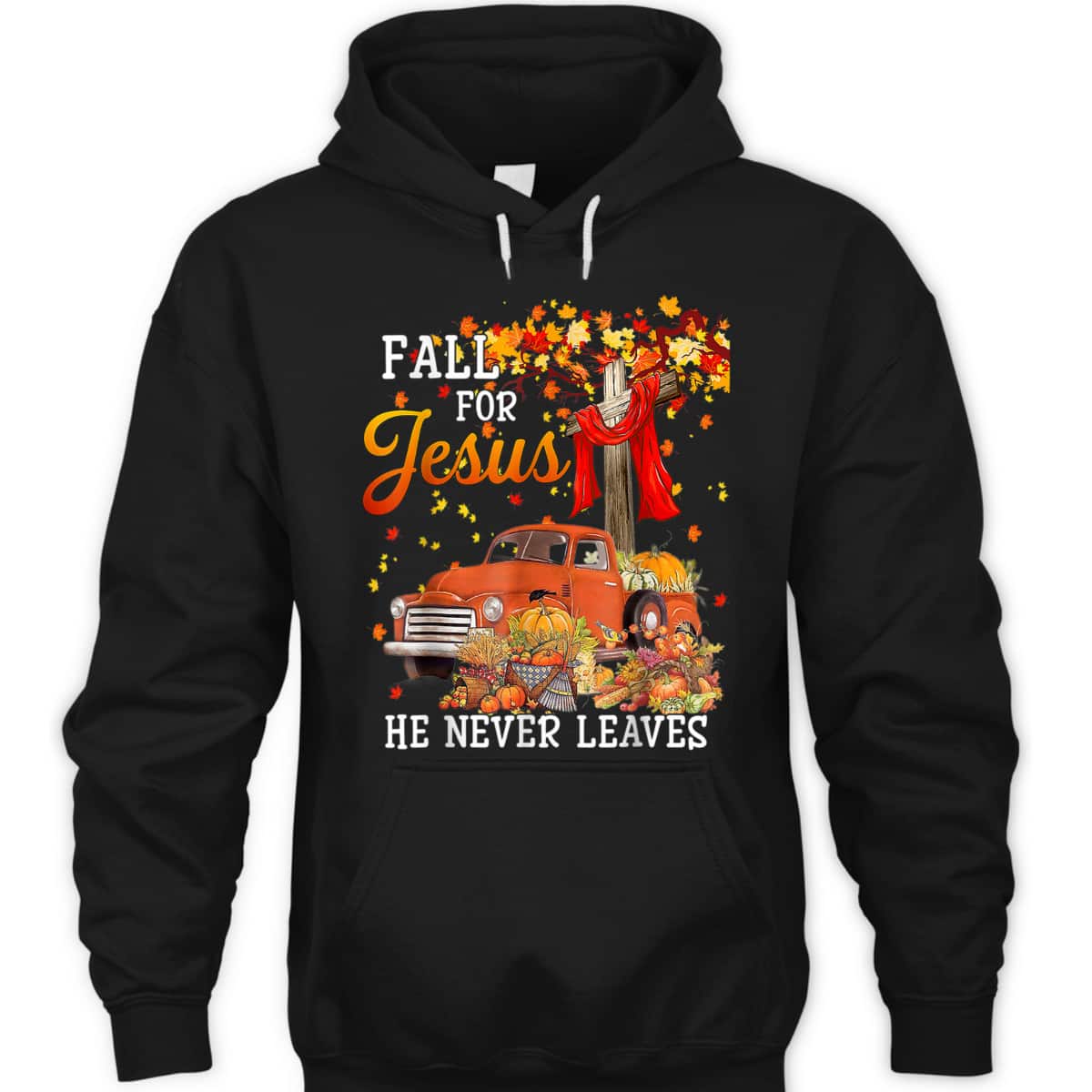 Fall For Jesus He Never Leaves Christian Cross Jesus Lover Thanksgiving Halloween T-Shirt Fall For Jesus He Never Leaves Christian Cross Jesus Lover Thanksgiving Halloween T-Shirt