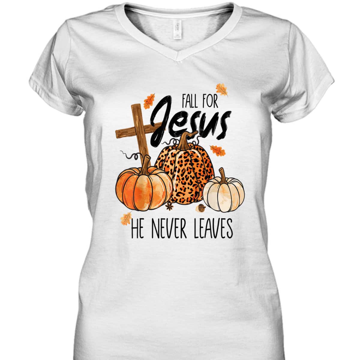 Fall For Jesus He Never Leaves Autumn Halloween Christian Prayers Thanksgiving Halloween T-Shirt Fall For Jesus He Never Leaves Autumn Halloween Christian Prayers Thanksgiving Halloween T-Shirt