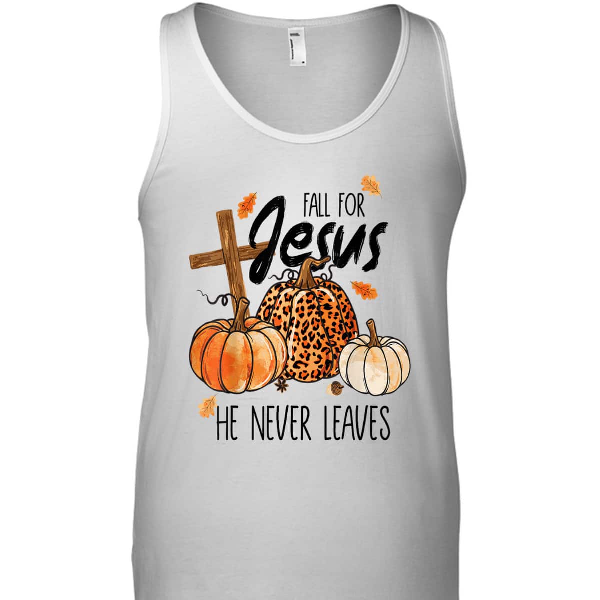 Fall For Jesus He Never Leaves Autumn Halloween Christian Prayers Thanksgiving Halloween T-Shirt Fall For Jesus He Never Leaves Autumn Halloween Christian Prayers Thanksgiving Halloween T-Shirt