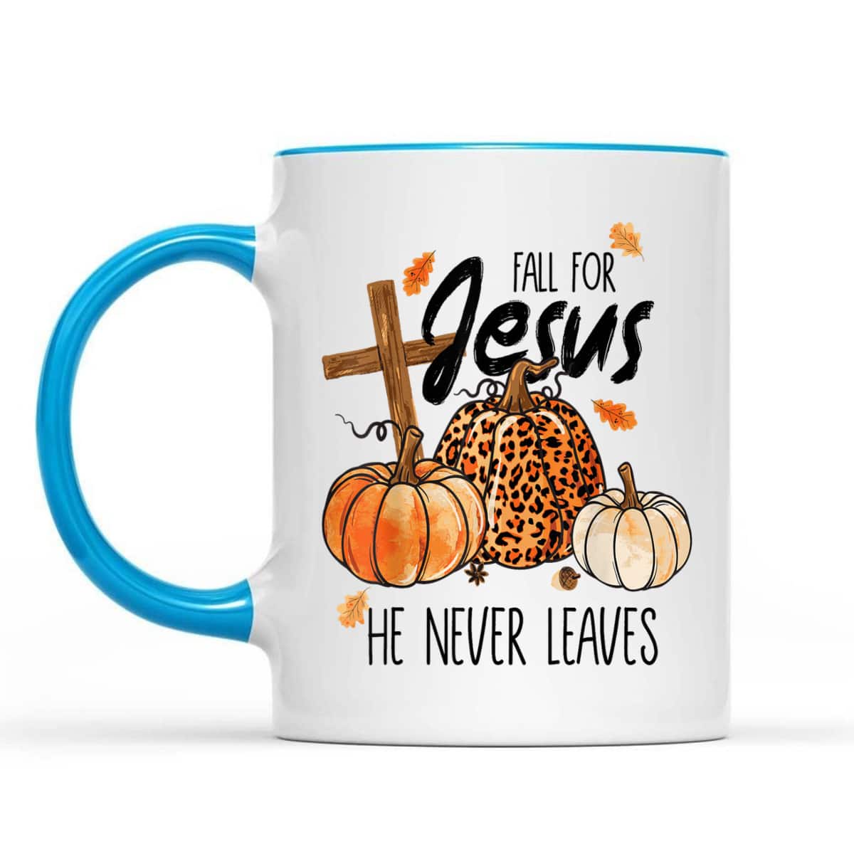 Fall For Jesus He Never Leaves Autumn Halloween Christian Prayers Thanksgiving Halloween T-Shirt Fall For Jesus He Never Leaves Autumn Halloween Christian Prayers Thanksgiving Halloween T-Shirt