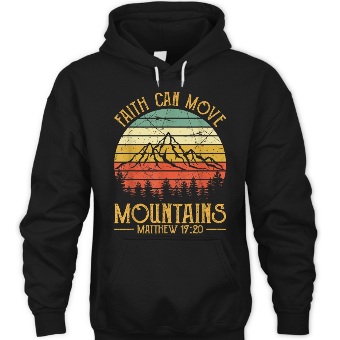 Faith Can Move Mountains Matthew 17:20 Perfect Bible Verse T-Shirt For Believers