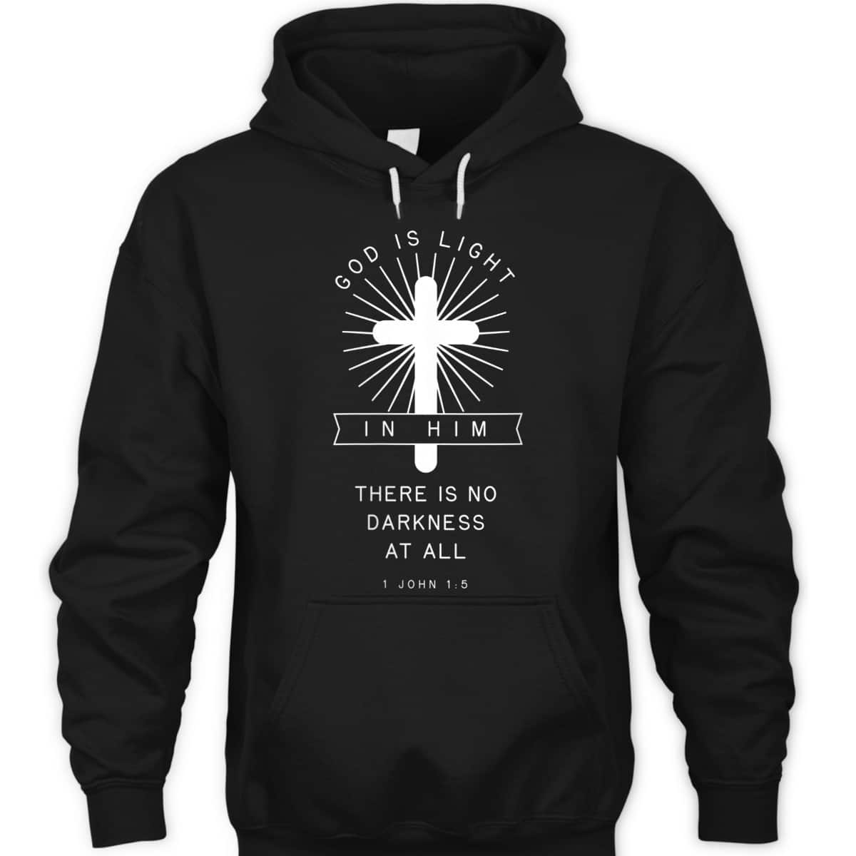 Bible Verse 1 John 1:5 God Is Light In Him There Is No Darkness At All Religious T-Shirt Bible Verse 1 John 1:5 God Is Light In Him There Is No Darkness At All Religious T-Shirt