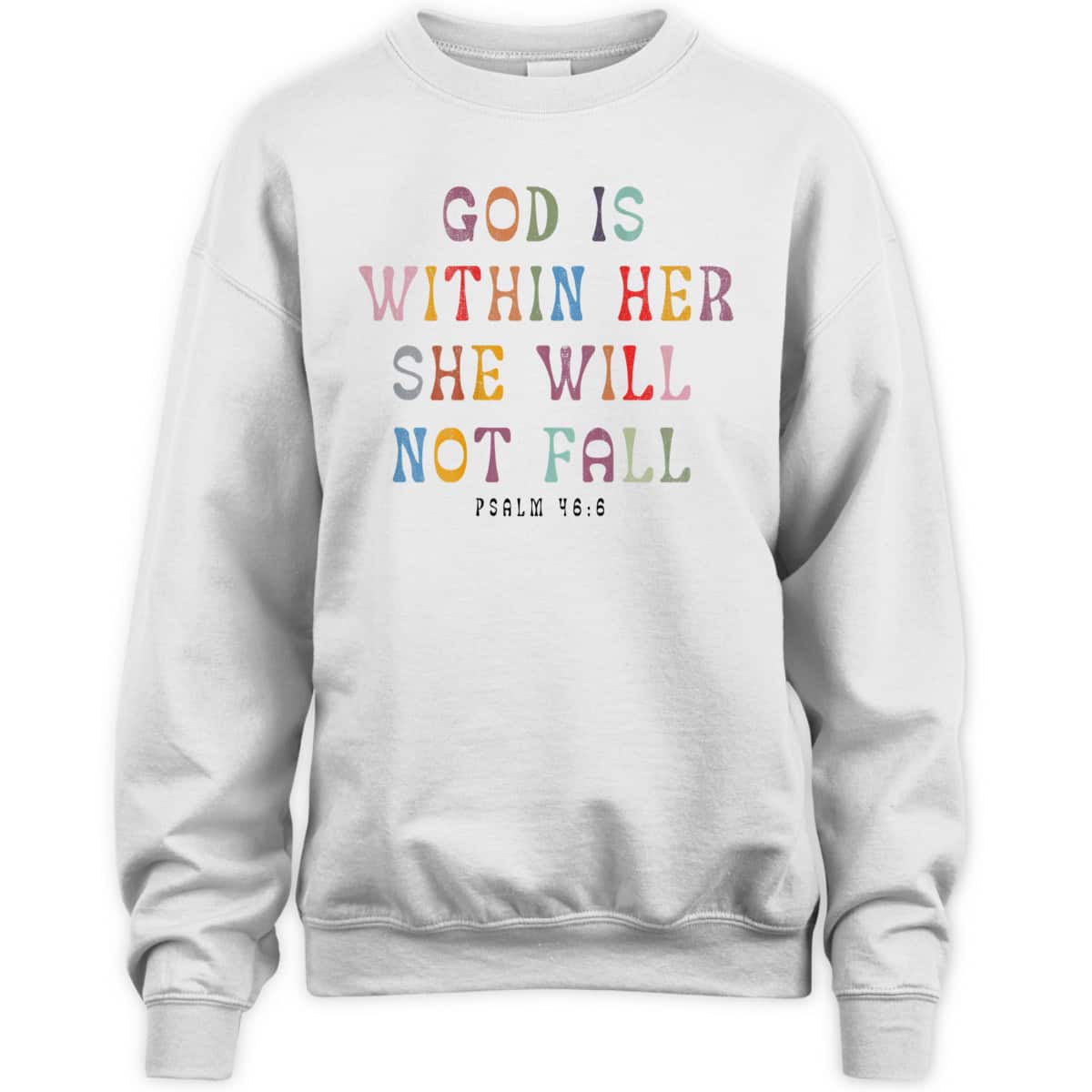 God Is Within Her She Will Not Fall Christian T-Shirt For Friend God Is Within Her She Will Not Fall Christian T-Shirt For Friend